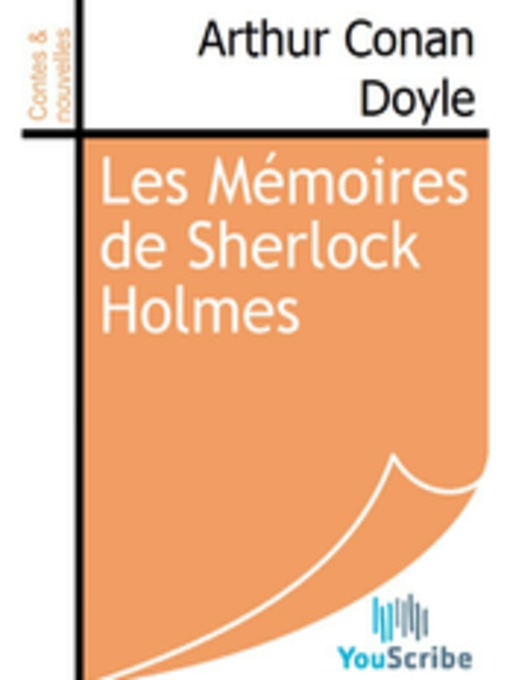 Title details for Les Mémoires de Sherlock Holmes by Arthur Conan Doyle - Available